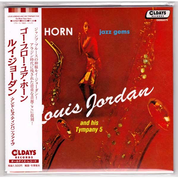 Photo1: LOUIS JORDAN AND HIS TYMPANY 5 / GO BLOW YOUR HORN (Brand New Japan mini LP CD) (1)