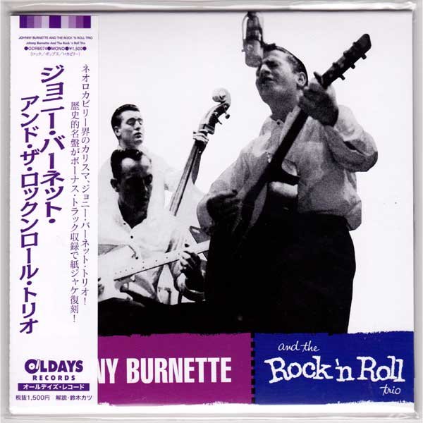 Photo1: JOHNNY BURNETTE AND THE ROCK 'N ROLL TRIO / JOHNNY BURNETTE AND THE ROCK 'N ROLL TRIO (Brand New Japan mini LP CD) * B/O * (1)