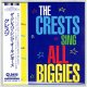 THE CRESTS / THE CRESTS SING ALL BIGGIES (Brand New Japan mini LP CD) * B/O *