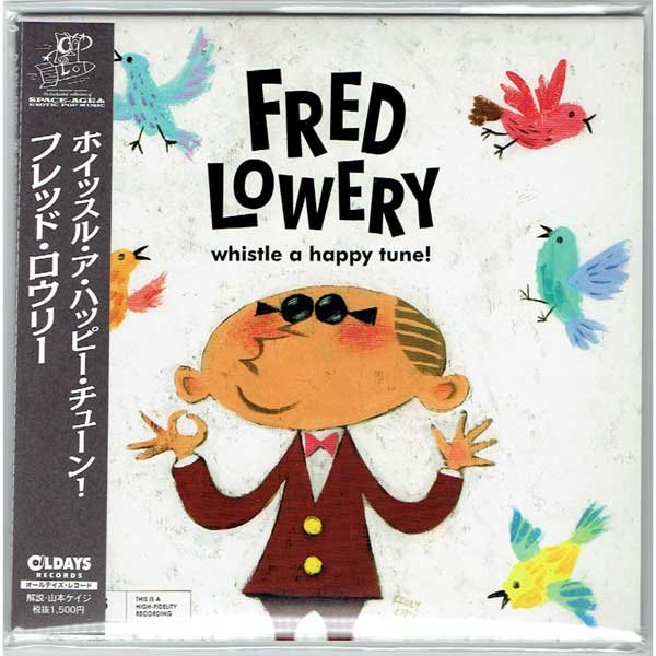 Photo1: FRED LOWERY / WHISTLE A HAPPY TUNE! (Brand New Japan mini LP CD) * B/O * (1)