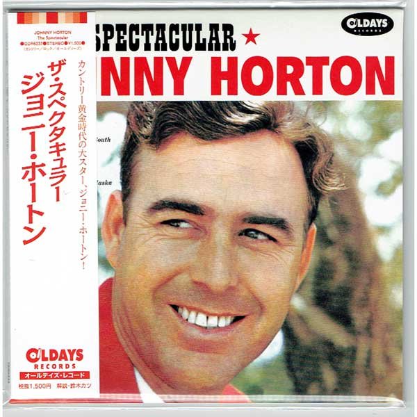 Photo1: JOHNNY HORTON / THE SPECTACULAR (Brand New Japan Mini LP CD) * B/O * (1)