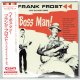 FRANK FROST WITH THE NIGHT HAWKS / HEY BOSS MAN! (Brand New Japan mini LP CD) * B/O *
