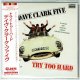 THE DAVE CLARK FIVE / TRY TOO HARD (Brand New Japan mini LP CD) * B/O *