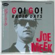 Photo1: V.A. / GO! GO! RADIO DAYS PRESENTS JOE MEEK(Brand New Japan mini LP CD) (1)