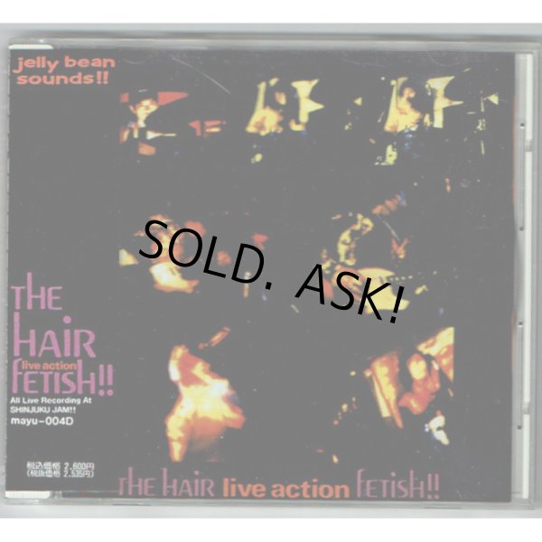 Photo1: THE HAIR / FETISH!! THE HAIR LIVE ACTION! (Used Japan Jewel Case CD) (1)