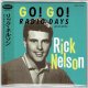 RICK NELSON / GO! GO! RADIO DAYS PRESENTS RICK NELSON (Brand New Japan mini LP CD) * B/O *