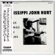MISSISSIPPI JOHN HURT / FOLK SONGS AND BLUES (Brand New Japan mini LP CD) * B/O *