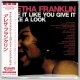ARETHA FRANKLIN / TAKE IT LIKE YOU GIVE IT + TAKE A LOOK (Brand New Japan mini LP CD) * B/O *