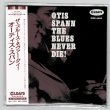 Photo1: OTIS SPANN / THE BLUES NEVER DIE! (Brand New Japan mini LP CD) * B/O * (1)